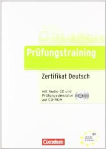 Prüfungstraining DaF: B1 - Zertifikat Deutsch: Übungsbuch mit CD und Prüfungssimulator auf CD-ROM