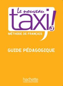 le nouveau taxi 3 guide pedagogique