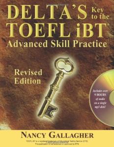 Delta's Key to the TOEFL iBT: Advanced Skill Practice; 4TH Edition