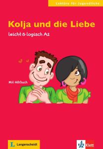 Kolja und die Liebe: Buch mit Audio-CD A2. Buch mit Audio-CD leicht & logisch