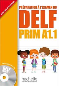 DELF PRIM A1.1 : Livre de l'eleve + CD audio