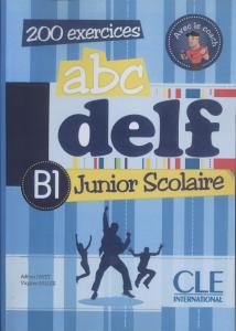 ABC Delf Junior: Livre de l'Eleve B1