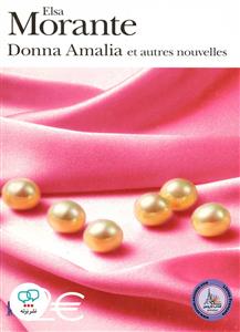 Donna Amalia et autres nouvelles (Elsa Morante) رمان فرانسوی