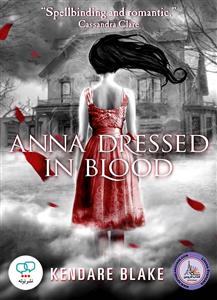 Anna Dressed  In Blood (Kendare Blake) رمان انگلیسی