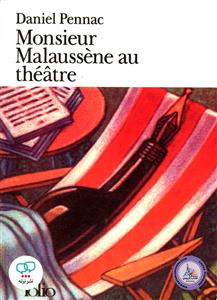 Monsieur Malaussene au theatre (Daniel Pennac)  رمان فرانسوی