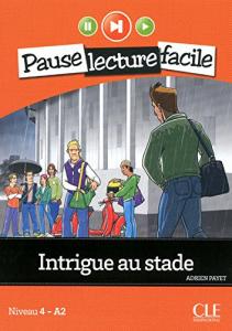 pause lecture facile adolescents  intrigue au stade  niveau a -A2  avec cd audio