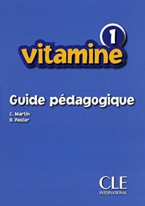 Vitamine 1  GUIDE PEDAGOGIQUE