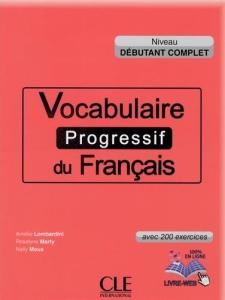 Vocabulaire progressif du francais - Niveau debutant complet + CD MP3
