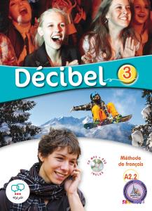 Decibel 3 niv. A2.2 - Livre + CD mp3 + DVD + cahier