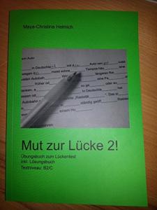 Mut zur Lucke 2!: Ubungsbuch zum Luckentest inkl. Losungsbuch, Textniveau: B2- C