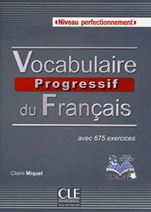 Vocabulaire progressif du francais - Niveau perfectionnement - Livre + CD avec corriges