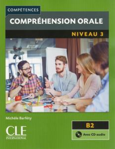 Comprehension orale 3 - Niveau B2 - Livre - 2eme edition