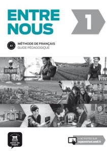 Entre nous 1 : Guide pedagogique