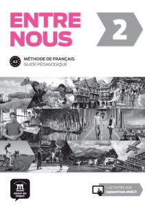 Entre nous 2 methode de francais : Guide pedagogique