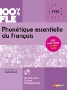 Phonetique essentielle du francais 100% FLE N.B1/B2 Livre