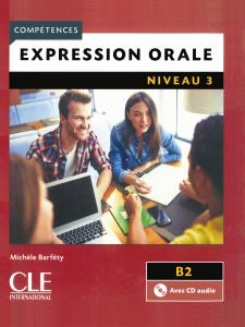 Expression Orale 3 - Livre & CD Audio 2E