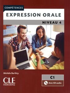 Expression orale 4 (C1) - Livre + CD 2eme edition