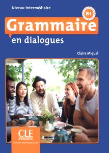 Grammaire en dialogues - Niveau intermediaire - Livre + CD - 2eme edition
