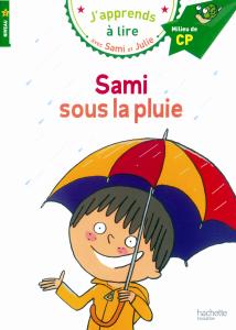 Sami et Julie CP Niveau 2 Sami sous la pluie