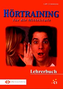 Hortraining fur die Mittelstufe C1: Lehrerbuch + Ubungsbuch