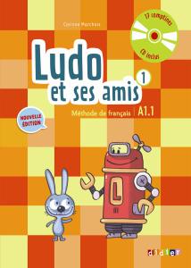 Ludo et ses amis 1 niv.A1.1 + Cahier + CD audio