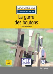 La guerre des boutons - Niveau 1/A1 - Lecture CLE en Francais Facile – Livre - 2eme edition