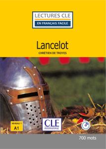 Lancelot - Niveau 1/A1 - Lecture CLE en Francais Facile – Livre + CD - 2eme edition