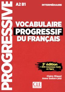 vocabulaire progressif dU francais A2B1 N intermediare 3e livre+corriges +cd