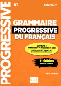 Grammaire progressive du francais A1N debutant 3e Livre+corriges