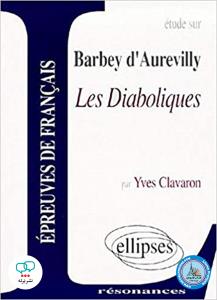 Etude sur "Les Diaboliques", de Barbey d'Aurevilly