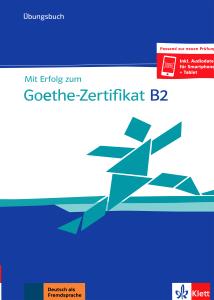 Mit Erfolg Zum Goethe-Zertifikate B2 ubugsbuch  2019