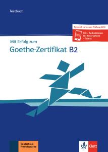 Mit Erfolg zum Goethe-Zertifikat B2  testbuch