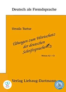 ubungen zum Wortschatz der deutschen Schriftsprache niveau A2-C1 Dartman