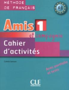 amis et compagnie 1 cahier d' activites