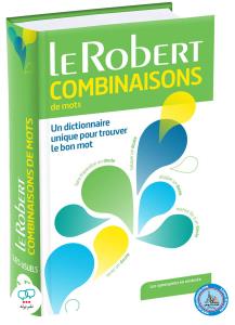 Le Robert Dictionnaire des combinaisons de mots