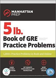 5 Lb. Book of GRE Practice Problems: Strategy Guide, Includes Online Bonus Questions