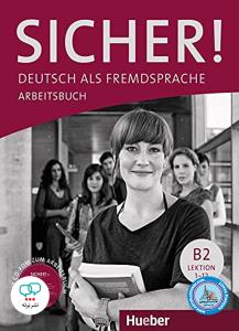 Sicher! B2. Arbeitsbuch mit Audio-CD