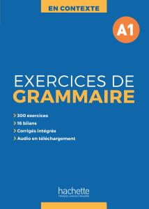 En Contexte Exercices de grammaire A1 + audio MP3 + corrigés