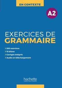 En Contexte Exercices de grammaire A2 + audio MP3 + corrigés