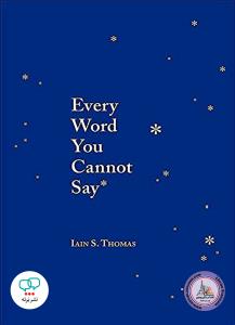 EVERY WORD YOU CANNOT SAY