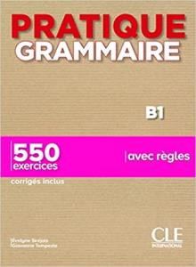 Pratique grammaire B1+ corriges