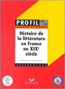 profil histoire de la litterature en francais au XIX siecle