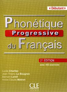 Phonetique  progressive du francais niveau debutant +corriges  2 edition
