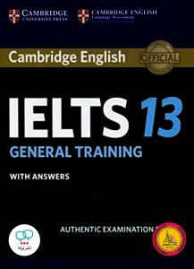 cambridge IELTS 13 General with answers + CD AUDIO
