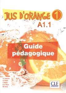 Jus orange A1-1 Guide pedagogique + CD