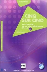 Cinq sur cinq : Evaluation de la comprehension orale au niveau A2 +1CD audio