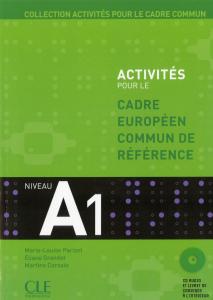 Activites pour le cadre europeen commun de reference  Niveau A1 avec CD