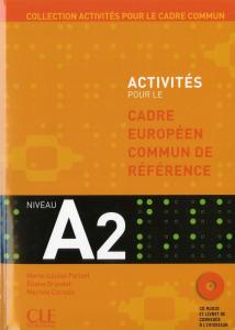 Activites pour le Cadre europeen commun de reference A2 corriges + CD
