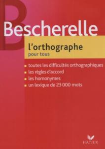 L'Orthographe pour tous de M. Bescherelle