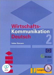 Wirtschaftskommunikation Deutsch: Lehrbuch 2